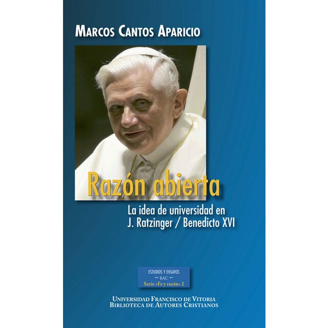 Razón abierta.La idea de universidad en J.Ratzinger / Benedicto XVI.pdf