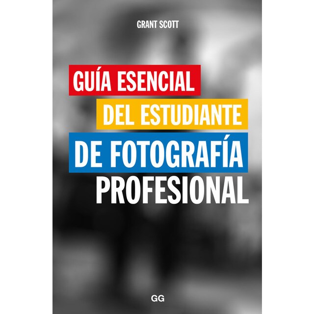 GUÍA ESENCIAL DEL ESTUDIANTE DE FOTOGRAFÍA PROFESIONAL.pdf