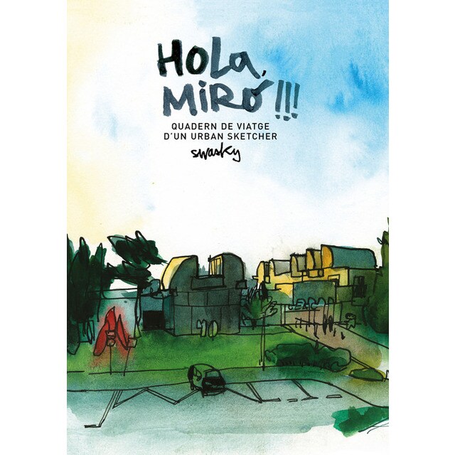 HoOLA MIRÓ: QUADERN DE VIATGE DUN URBAN SKETCHER.pdf