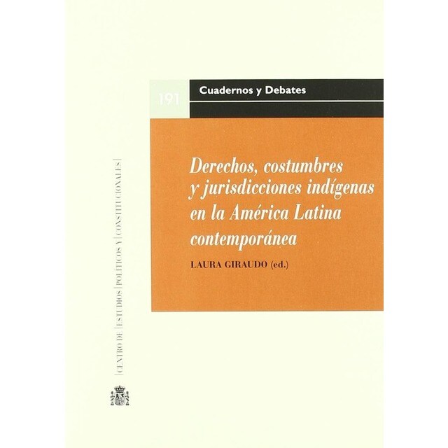 Derechos, costumbres y jurisdicciones indígenas en la América Latina contemporán.pdf