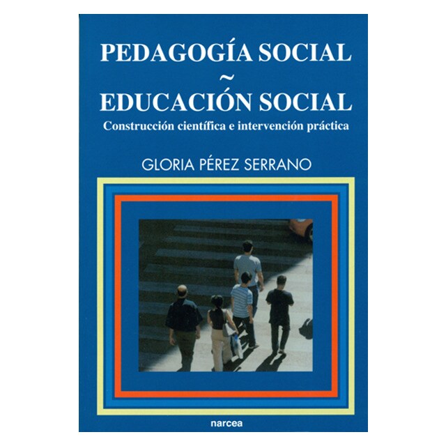Pedagogia social-educacion social: Construccion cientifia e intervencion practica.pdf