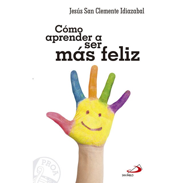 Cómo aprender a ser más feliz.pdf