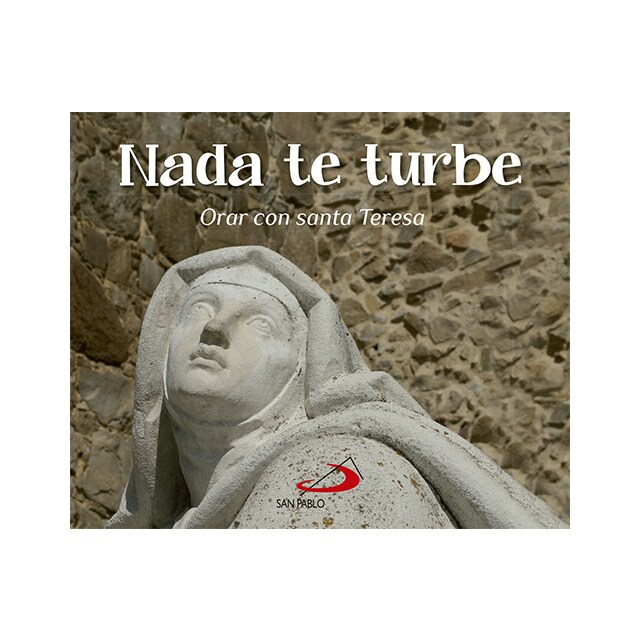 Nada Te Turbe. Orar Con Santa Teresa.pdf