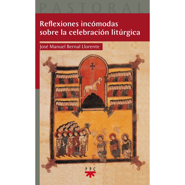 Reflexiones incómodas sobre la celebración litúrgica.pdf