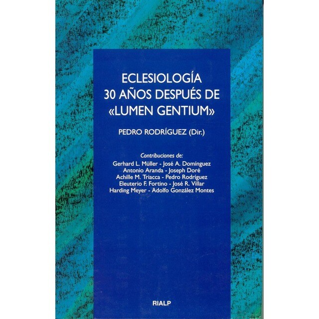 Eclesiología. 30 años después de Lumen Gentium.pdf
