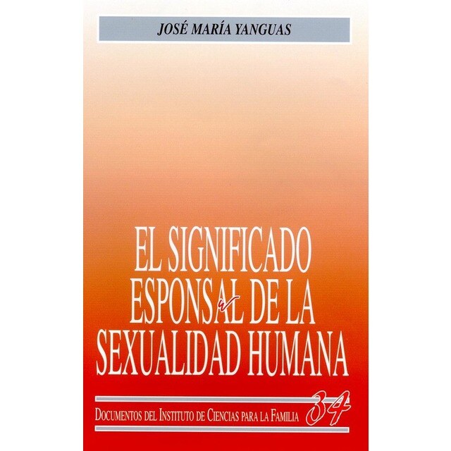 El significado esponsal de la sexualidad humana.pdf
