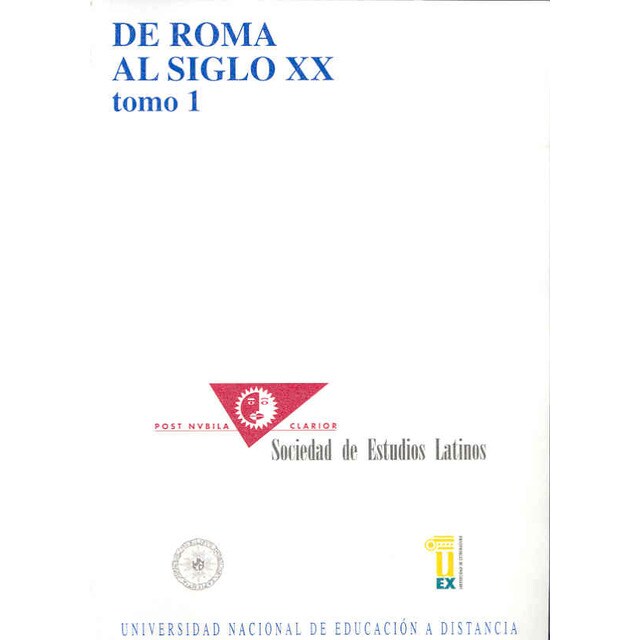 De Roma al Siglo XX. Actas del primer Congreso Nacional de la Sociedad de Estudios Latinos.pdf
