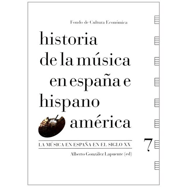 Historia de la música en España e Hispanoamérica, Vol. 7 : La música en España en el siglo XX.pdf