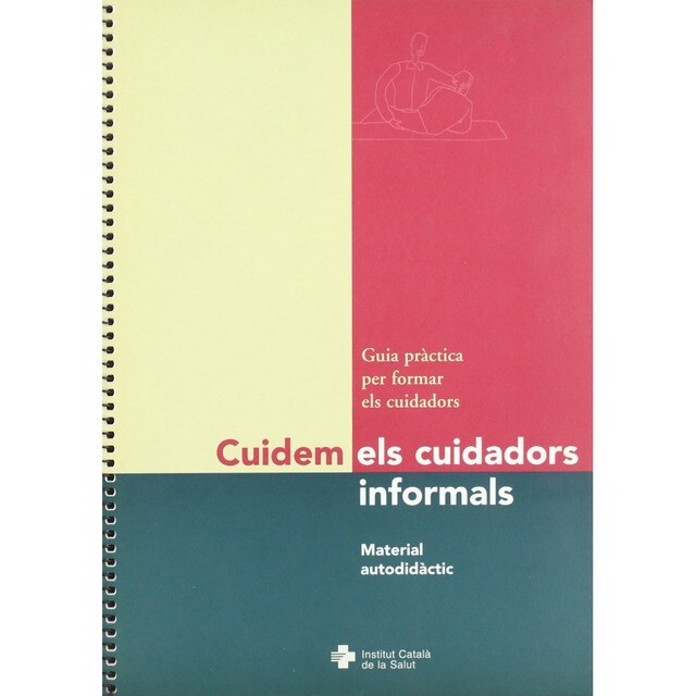 Cuidem Els Cuidadors Informals: Guia Pràctica Per Formar Els Cuidadors.pdf