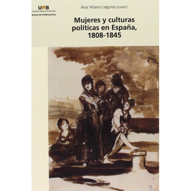 Mujeres y culturas políticas en España 1808-1845.pdf