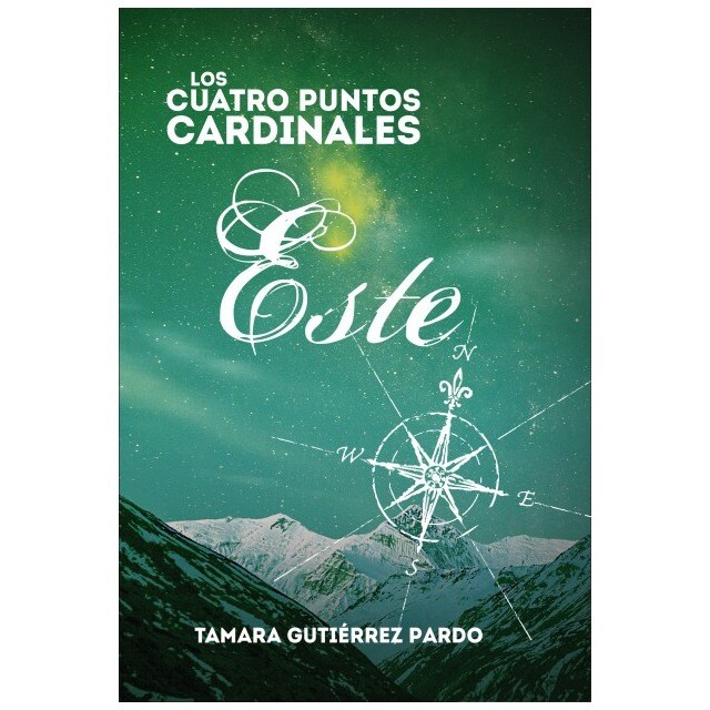 Los Cuatro Puntos Cardinales Este 3ª Novela De La Saga Libros