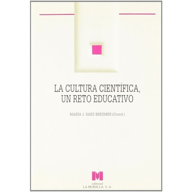 La cultura científica, un reto educativo.pdf
