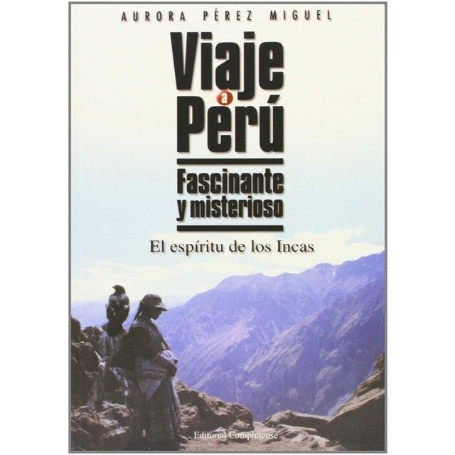 Viaje a Perú:fascinante y misterioso.pdf