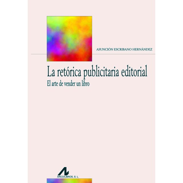 La retórica publicitaria editorial, el arte de vender un libro.pdf