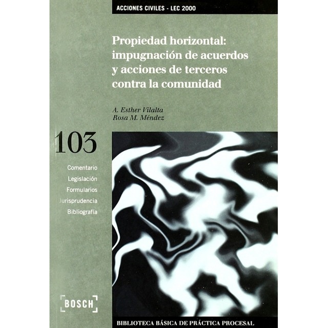 Propiedad horizontal: impugnación de acuerdos y acciones de terceros contra la comunidad - Lec 2000.pdf