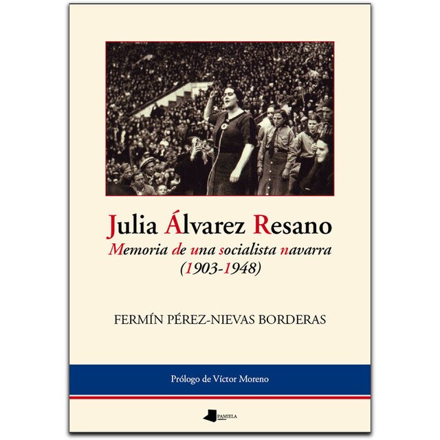 JULIA ALVAREZ RESANO. MEMORIA DE UNA SOCIALISTA NAVARRA.pdf