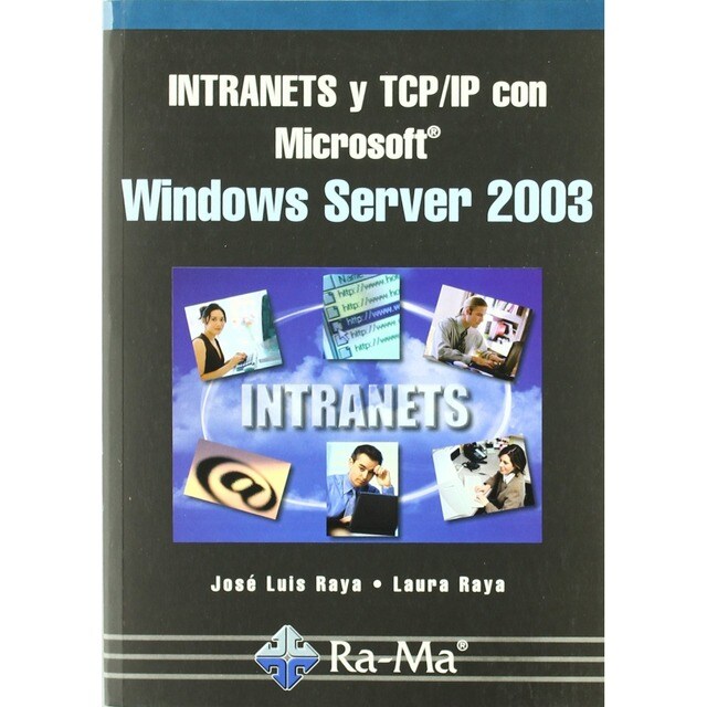 INTRANETS Y TCP/IP CON MSOFT.WINDOWS SERVER 2003.pdf