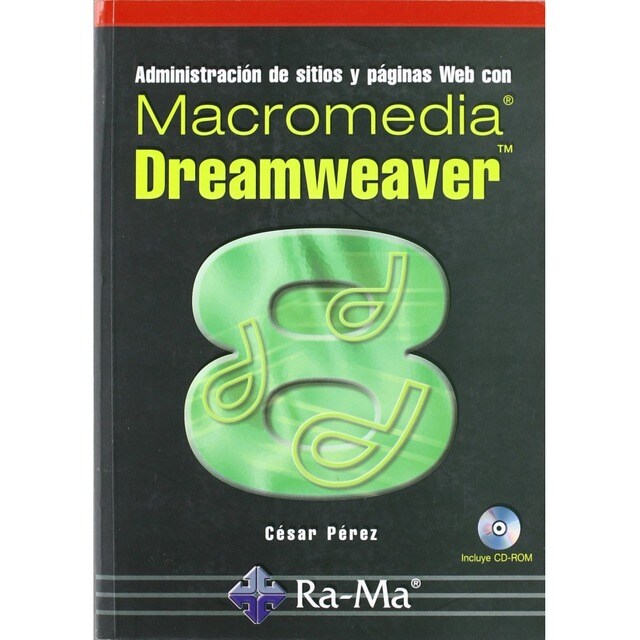 Administración de sitios y páginas Web con Macromedia Dreamweaver 8..pdf