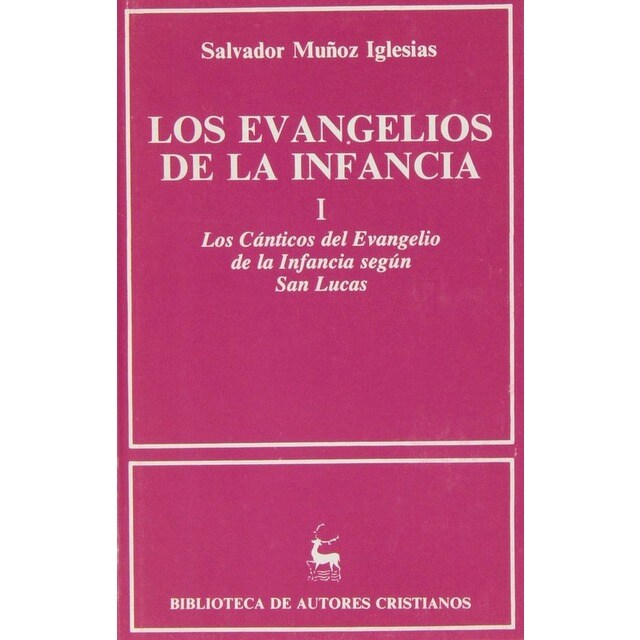 Los Evangelios de la infancia.I: Los cánticos del Evangelio de la infancia según San Lucas.pdf