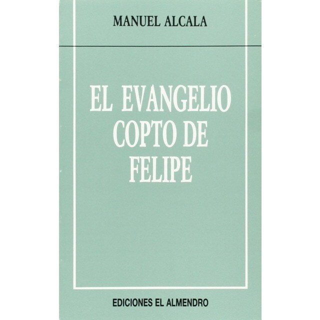 El Evangelio Copto De Felipe.pdf