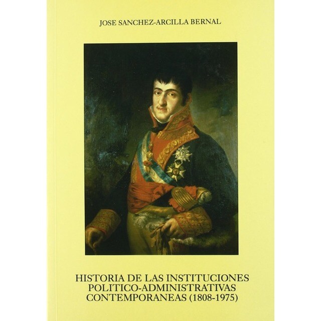 HISTORIA INSTITUCIONES POLITICO-ADMINISTRATIVAS 1808-1975.pdf