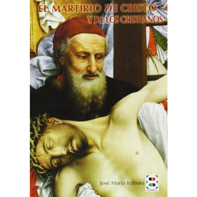 El martirio de Cristo y de los cristianos.pdf