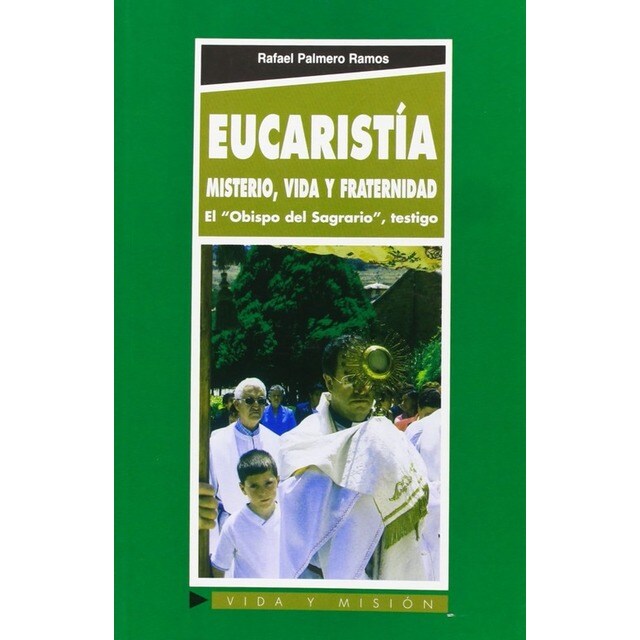 Eucaristía: Misterio, Vida y fraternidad.pdf