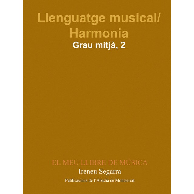 Llenguatge musical/Harmonia. Grau Mitjà. Primer Curs. El meu llibre de música.pdf