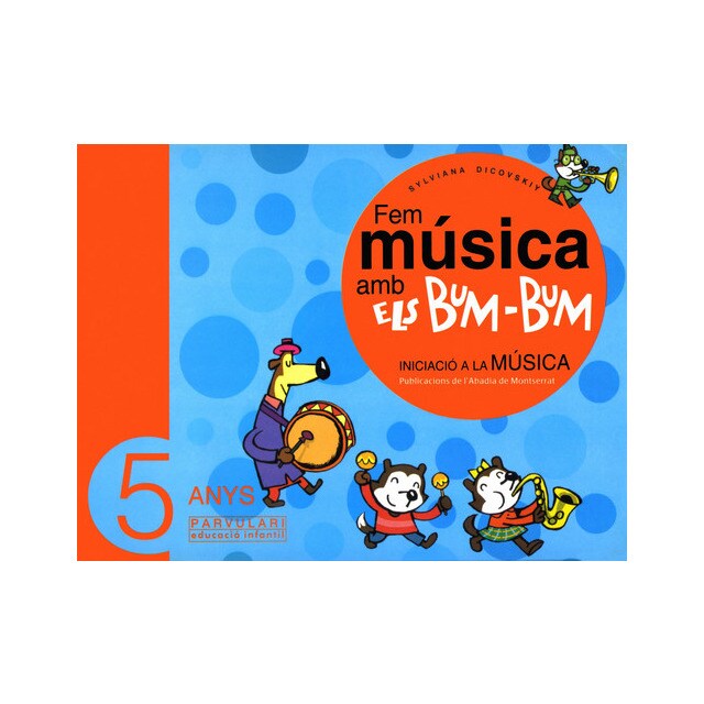 Fem música amb els Bum-Bum. Educació Infantil. Parvulari 5 anys. Alumne.pdf