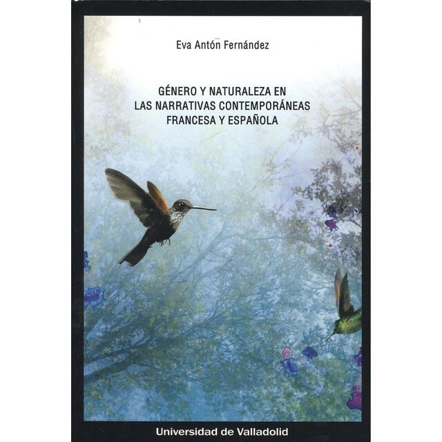 GNERO Y NATURALEZA EN LAS NARRATIVAS CONTEMPORÁNEAS FRANCESA Y ESPAÑOLA.pdf