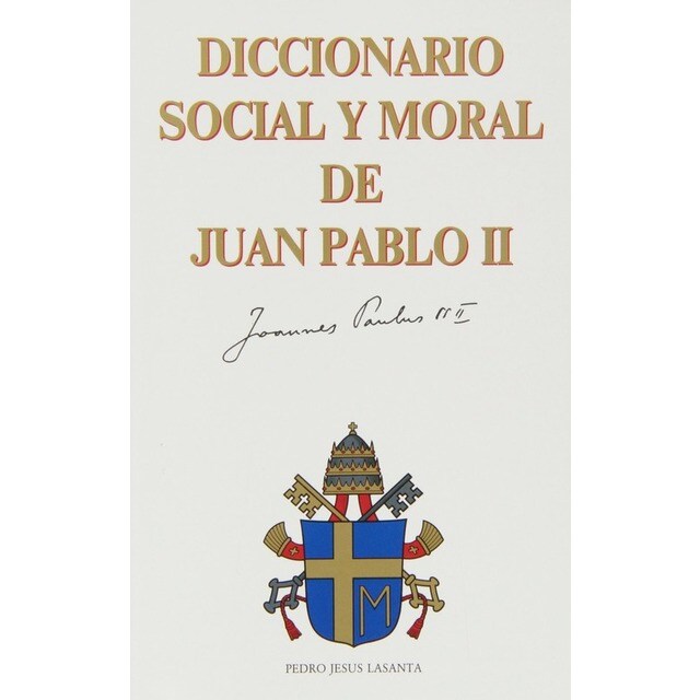 Diccionario social y moral de Juan Pablo II.pdf
