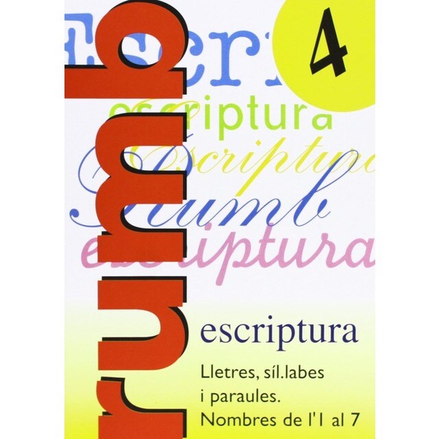 Escriptura Rumb 2000.T.4.Lletres, síl labes i paraules, nombres de.pdf