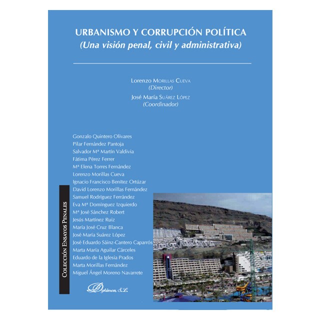 Urbanismo y corrupcion politica:una vision penal, civil...pdf