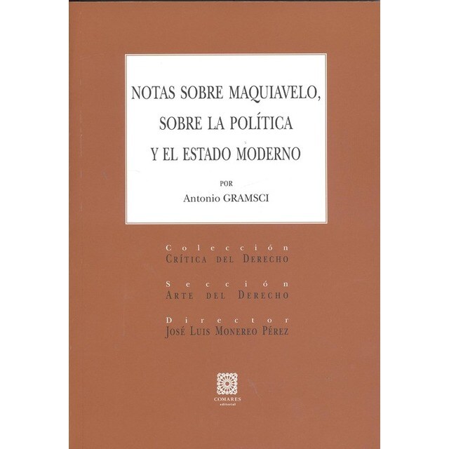NOTAS SOBRE MAQUIAVELO, SOBRE POLÍTICA Y ESTADO MODERNO.pdf