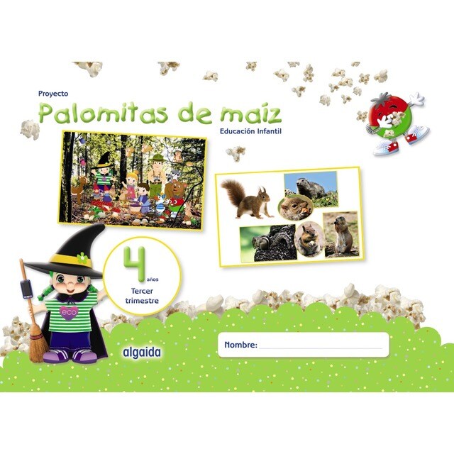 Proyecto Palomitas de maíz. Educación Infantil. 4 años. Tercer Trimestre.pdf