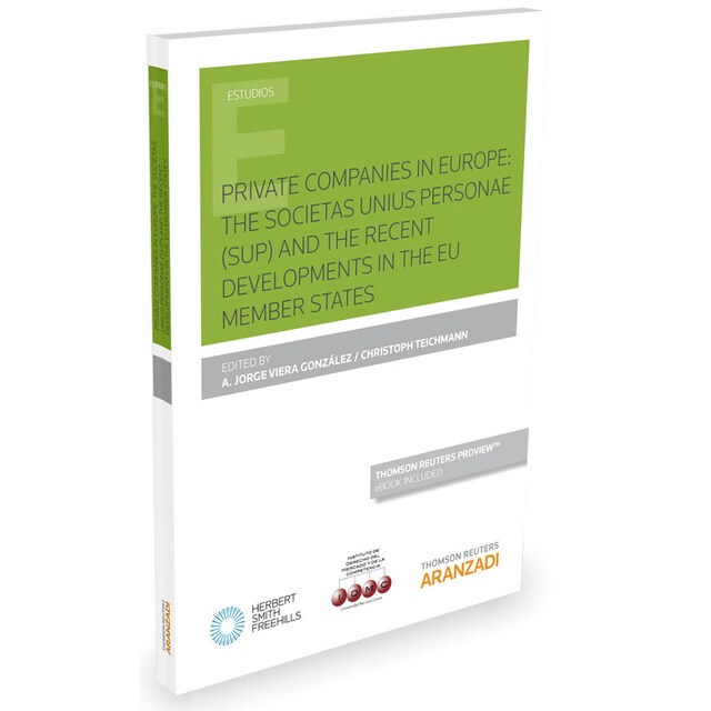 PRIVATE COMPANIES IN EUROPE: THE SOCIETAS UNIUS PERSONAE AND THE RECENT DEVELOPMENTS IN THE EU.pdf