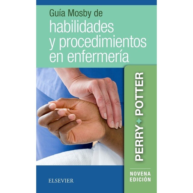 GUIA MOSBY DE HABILIDADES Y PROCEDIMIENTOS EN ENFERMERÍA.pdf