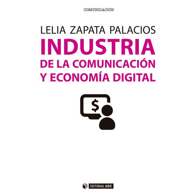 Industria de la comunicación y economía digital. Guía básica del Dircom.pdf