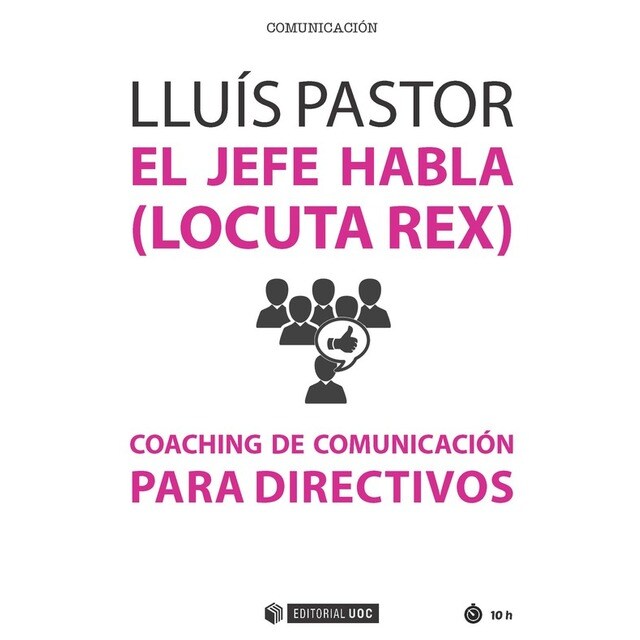El jefe habla. Coaching de comunicación para directivos.pdf