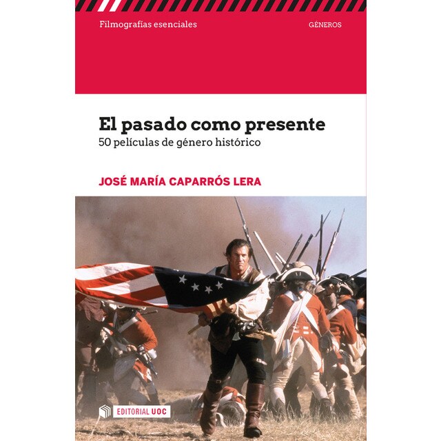 El pasado como presente. 50 películas de género históricoá.pdf