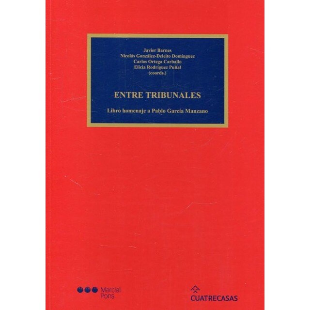 Entre Tribunales. Libro homenaje a Pablo García Manzano.pdf
