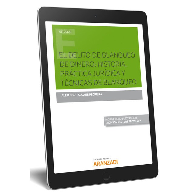 EL DELITO DE BLANQUEO DE DINERO: HISTORIA, PRACTICA JURIDICA Y TECNICAS DE BLANQUEO.pdf