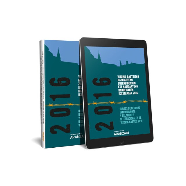 CURSOS DE DERECHO INTERNACIONAL Y RELACIONES INTERNACIONALES DE VITORIA -GASTEIZ 2016 (PAPEL + E-BOO.pdf