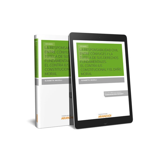 LA RESPONSABILIDAD CIVIL ENTRE CONYUGES Y LA TUTELA DE SUS DERECHOS FUNDAMENTALES. EL CONTRA IUS CON.pdf