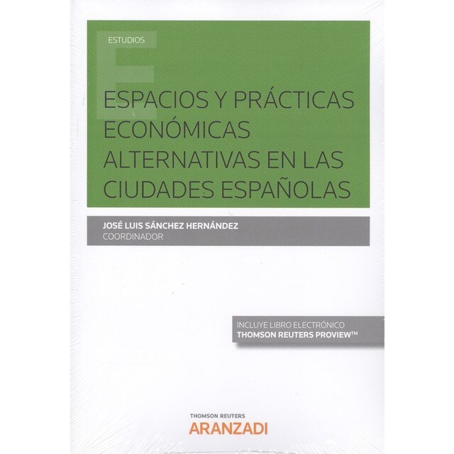 ESPACIOS Y PRÁCTICAS ECONÓMICAS ALTERNATIVAS EN LAS CIUDADES ESPAÑOLAS.pdf