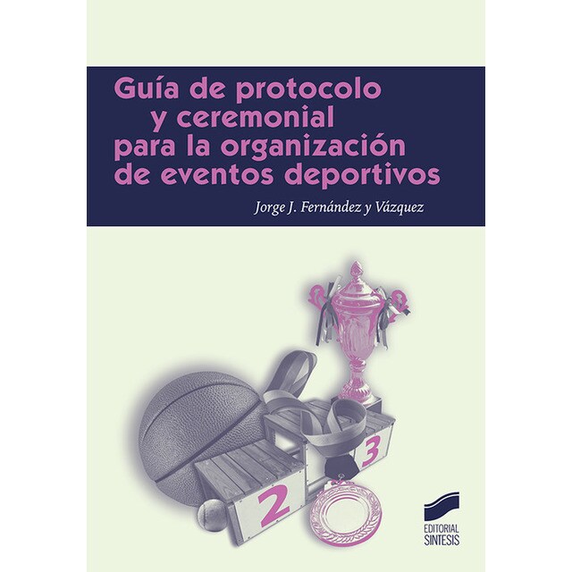 GUÍA DE PROTOCOLO Y CEREMONIAL PARA LA ORGANIZACIÓN DE EVENTOS DEPORTIVOS.pdf