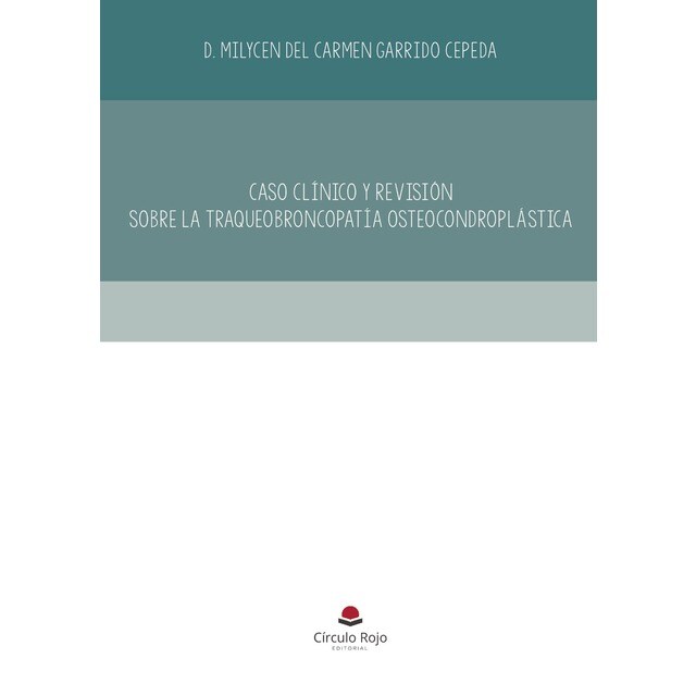 Caso clinico y revision sobre la traqueobroncopatia osteocondroplástica.pdf