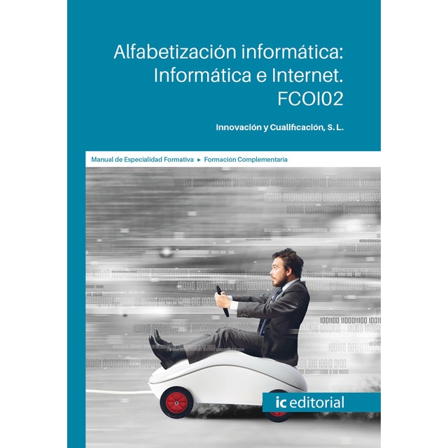 Alfabetización informática: informática e internet. FCOI02.pdf