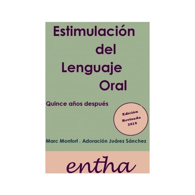 Estimulación del lenguaje oral. Quince años después. Edición revisada 2016..pdf