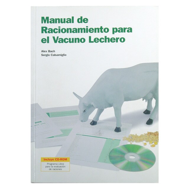 MANUAL DE RACIONAMIENTO PARA EL VACUNO LECHERO +CD-ROM.pdf